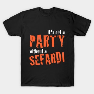 Party Sefardi T-Shirt